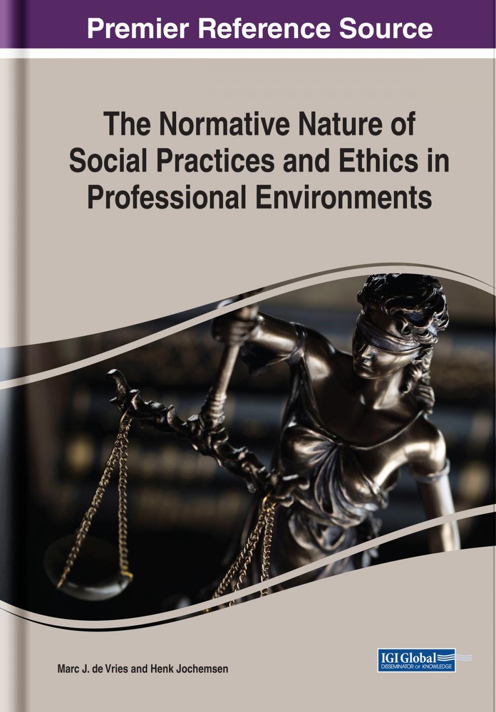 Big bigCover of The Normative Nature of Social Practices and Ethics in Professional Environments