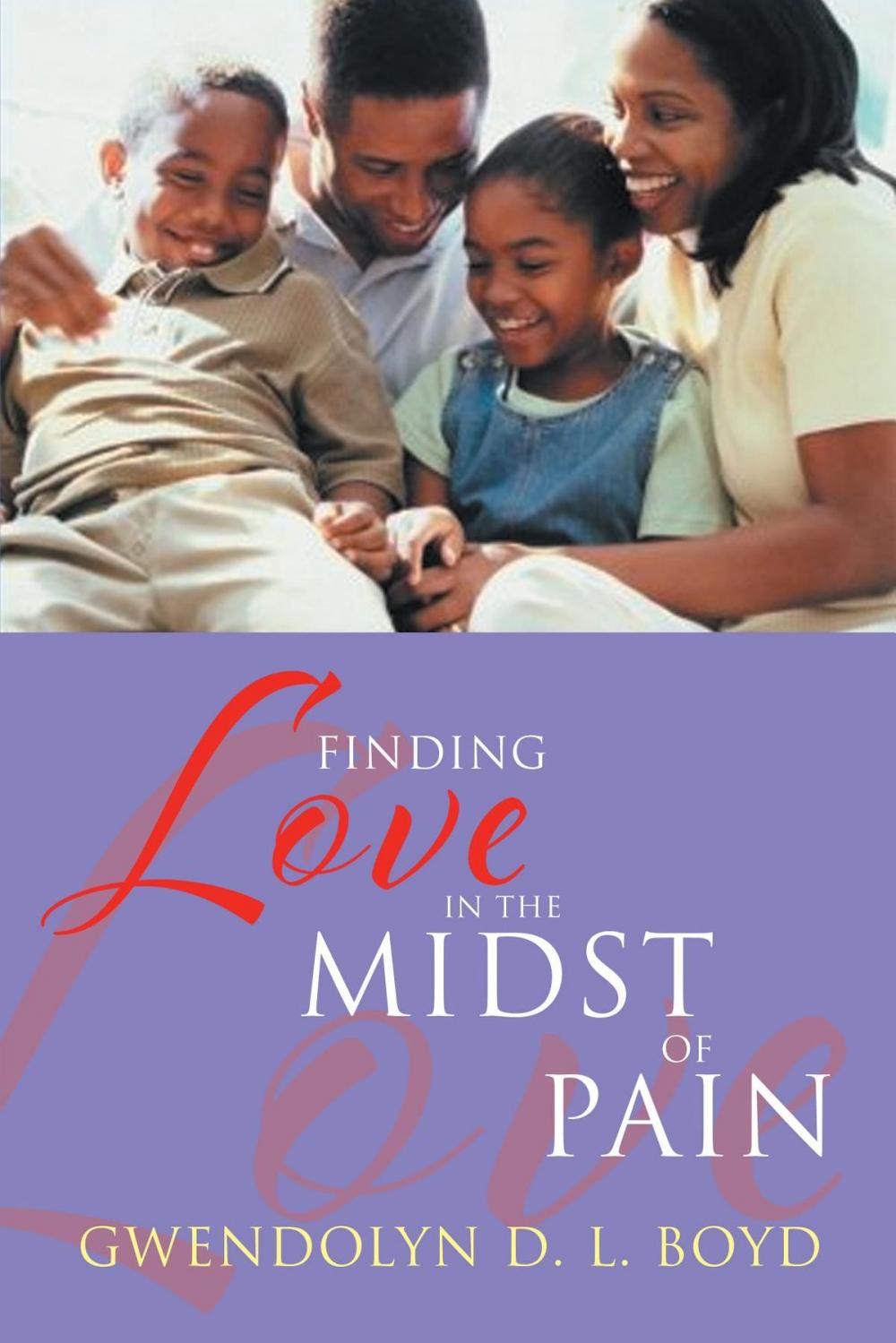 Big bigCover of Finding Love in the Midst of Pain