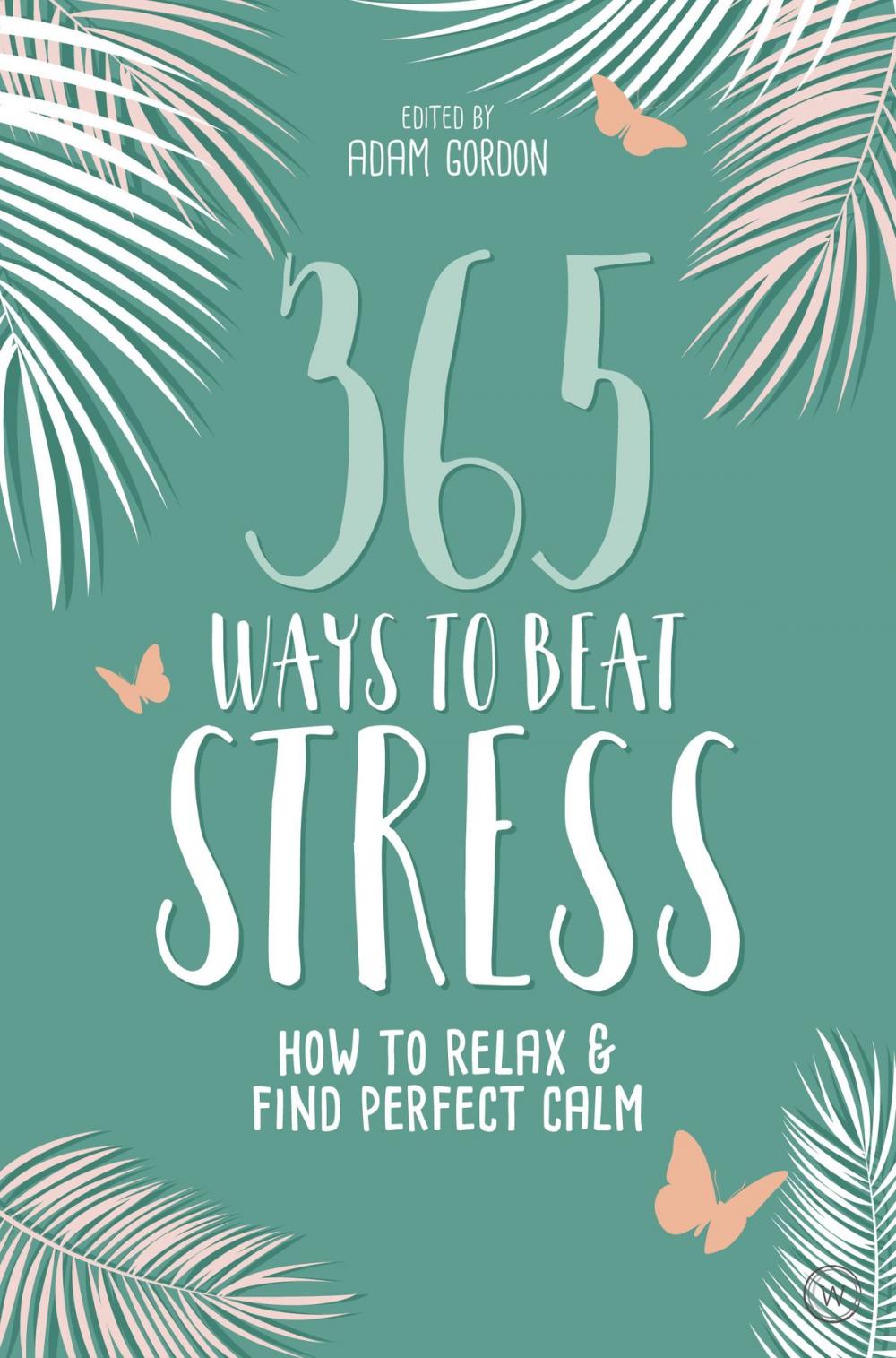 Big bigCover of 365 Ways to Beat Stress