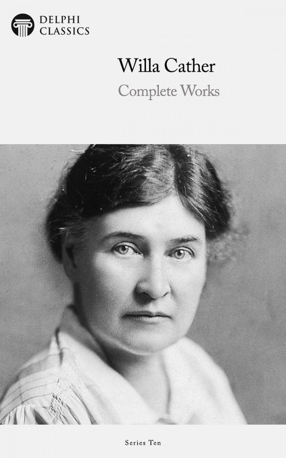 Big bigCover of Delphi Complete Works of Willa Cather (Illustrated)