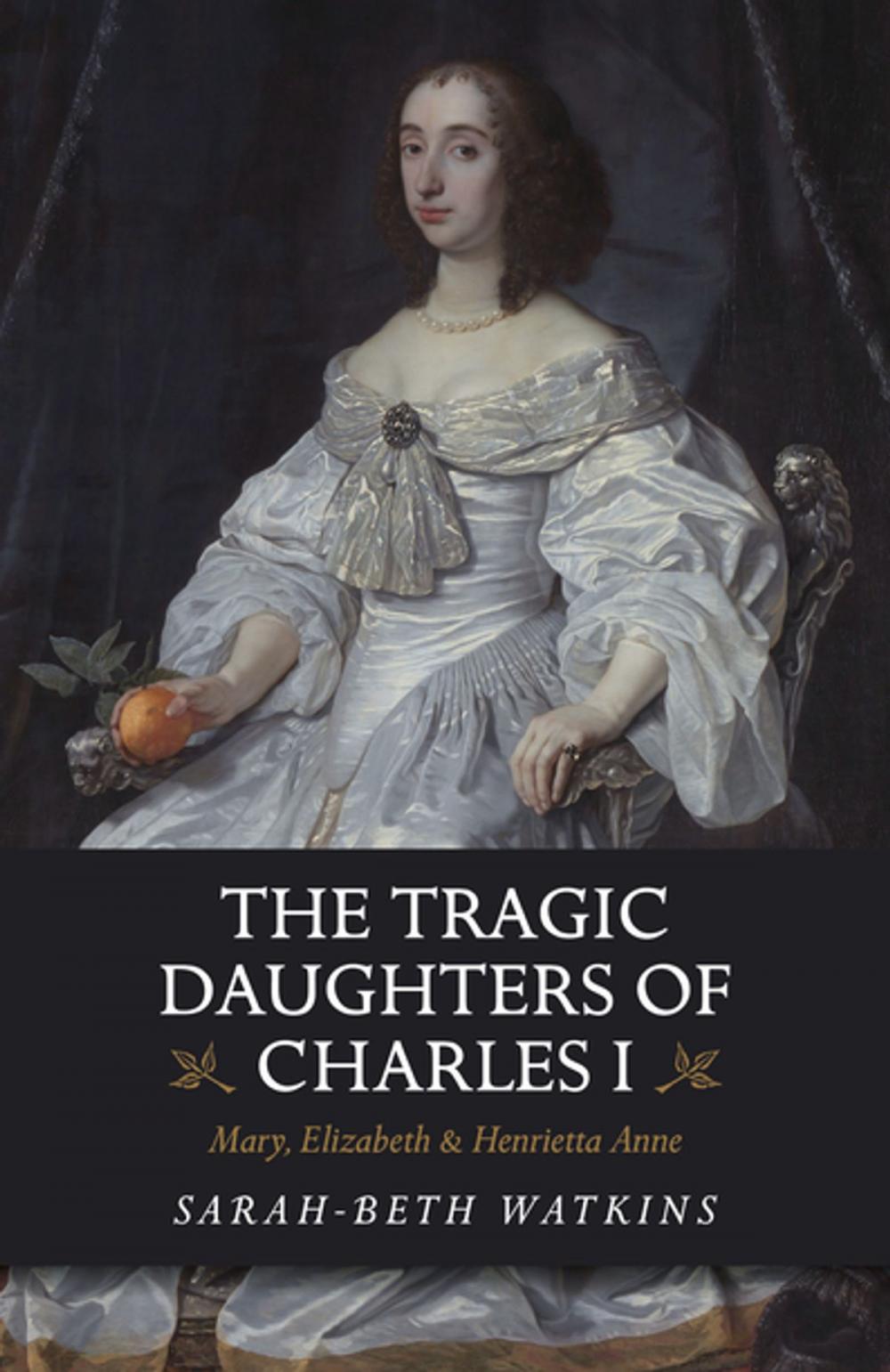Big bigCover of The Tragic Daughters of Charles I