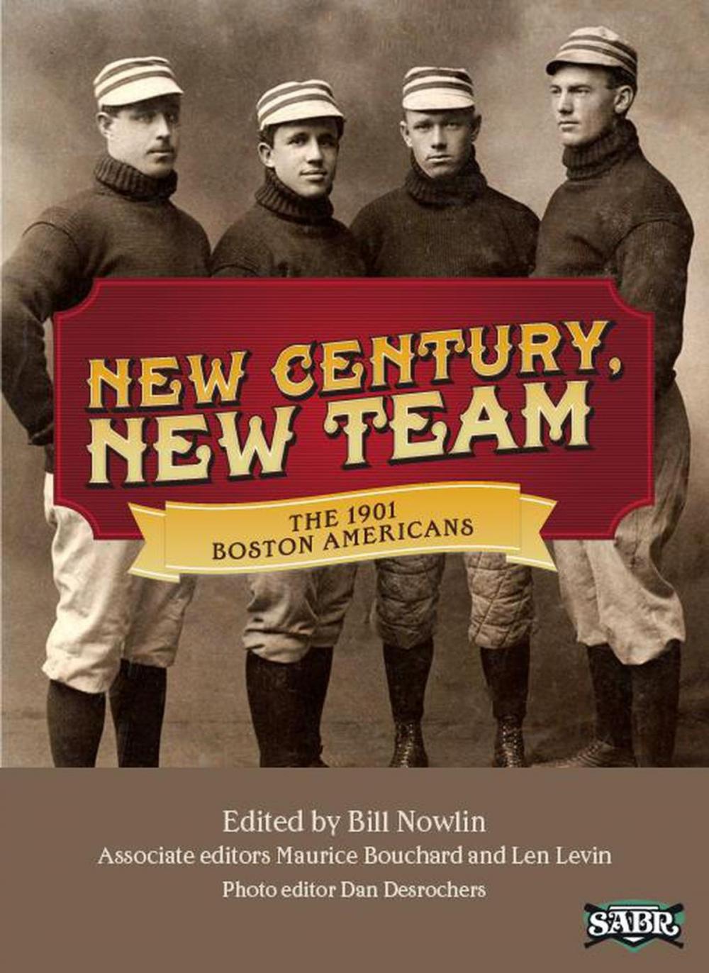 Big bigCover of New Century, New Team: The 1901 Boston Americans
