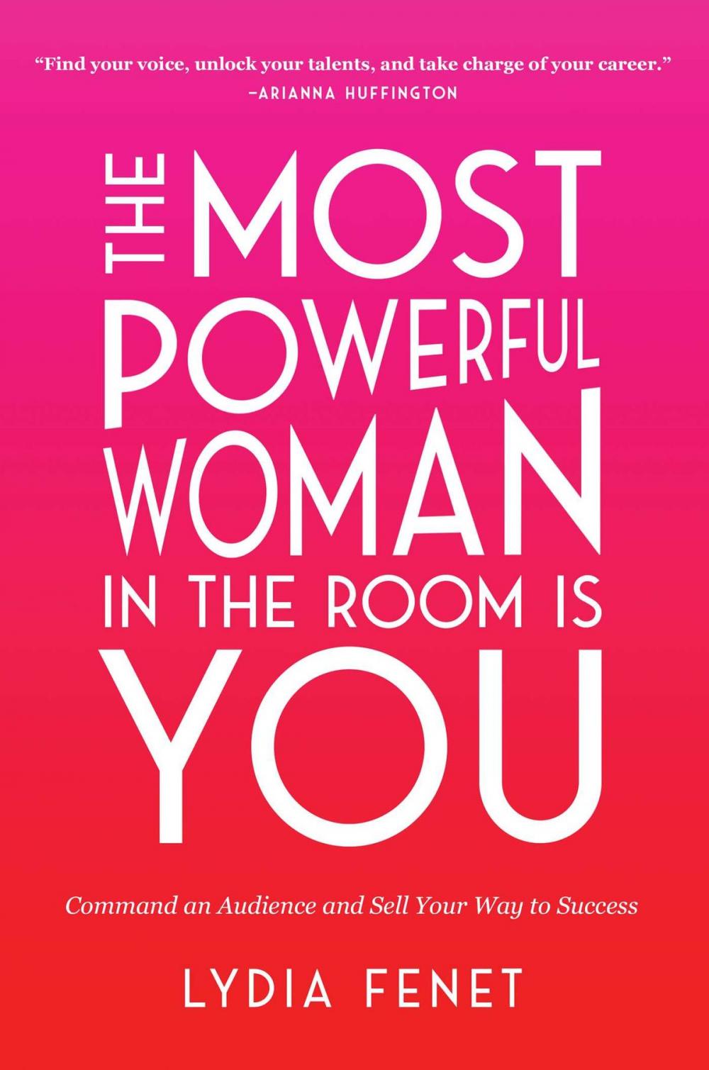 Big bigCover of The Most Powerful Woman in the Room Is You