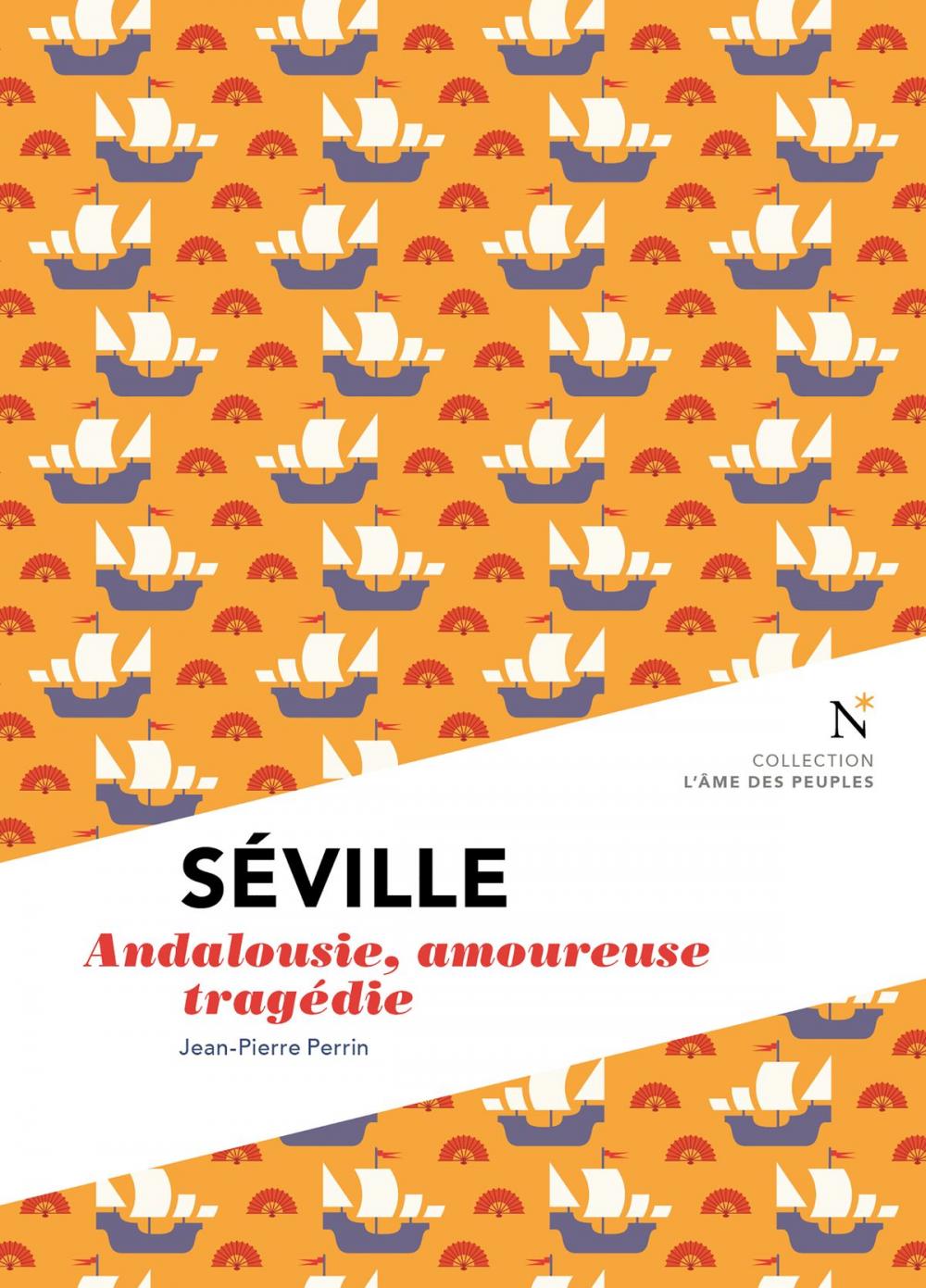 Big bigCover of Séville : Andalousie, amoureuse tragédie