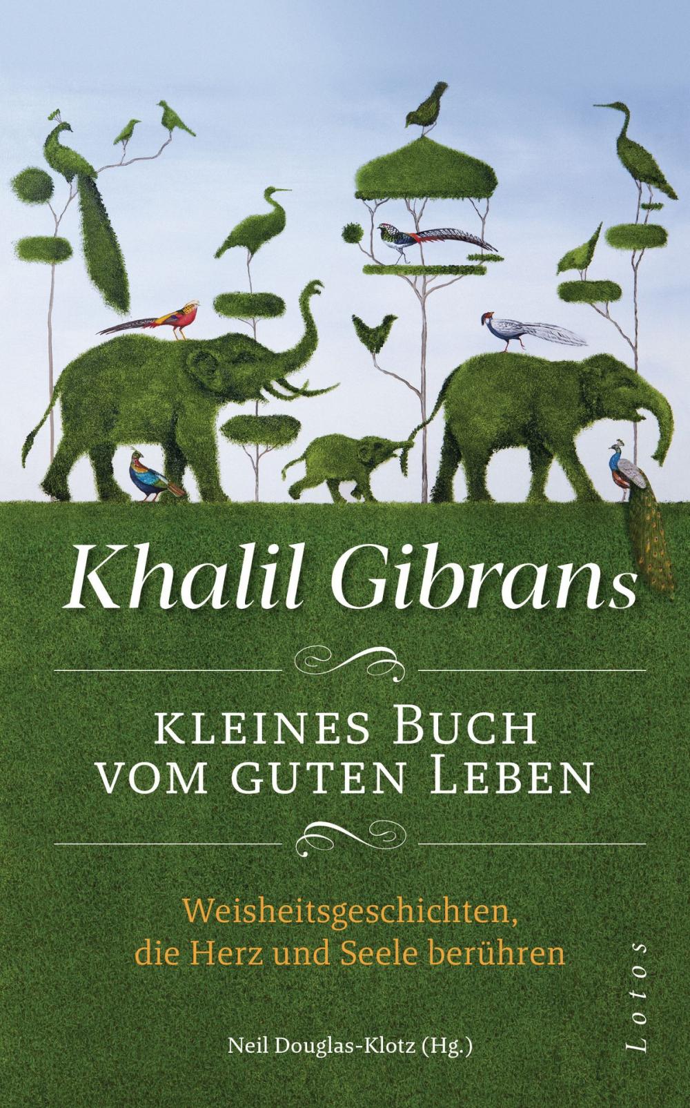 Big bigCover of Khalil Gibrans kleines Buch vom guten Leben