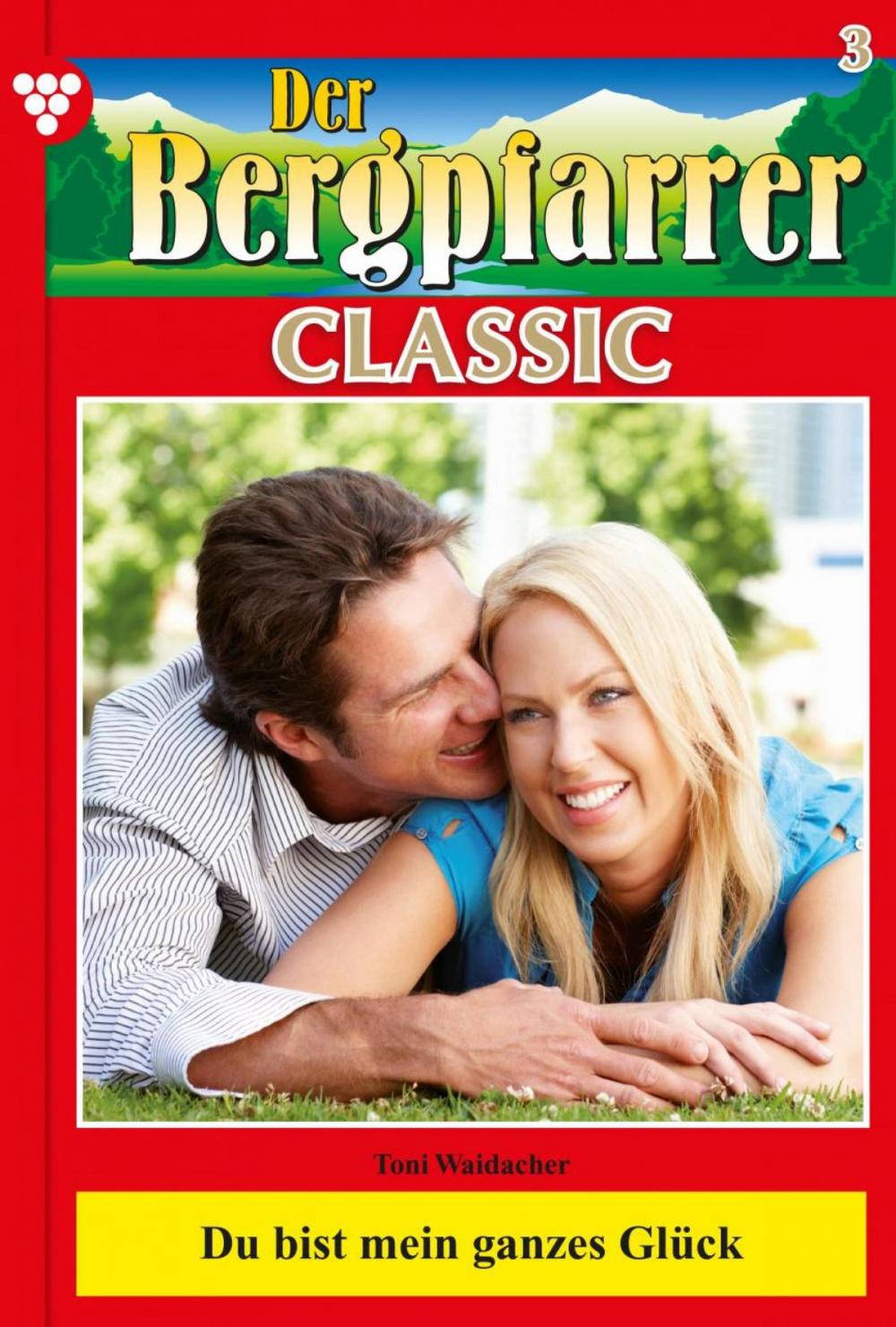 Big bigCover of Der Bergpfarrer Classic 3 – Heimatroman