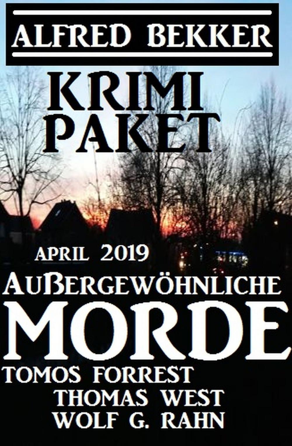 Big bigCover of Krimi-Paket Außergewöhnliche Morde April 2019