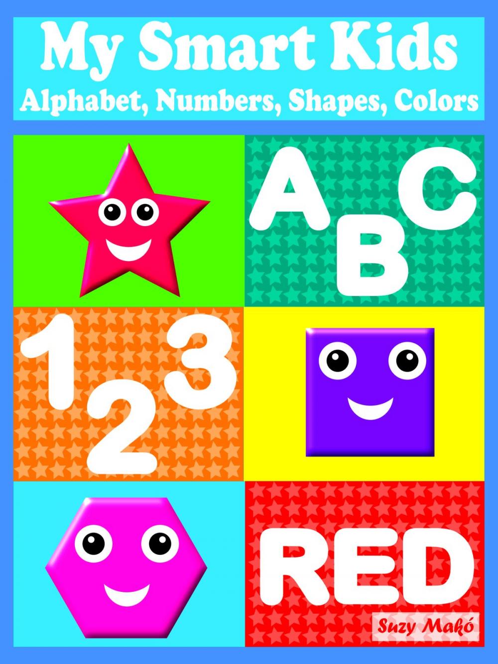 Big bigCover of My Smart Kids - Alphabet, Numbers, Shapes, Colors
