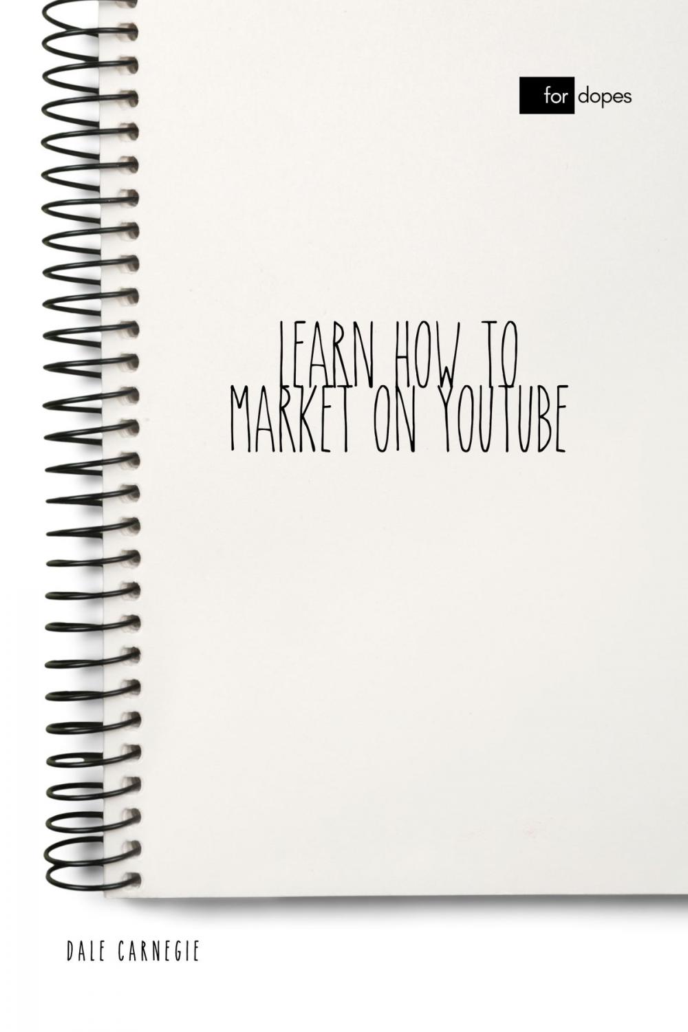 Big bigCover of Learn How to Market on YouTube