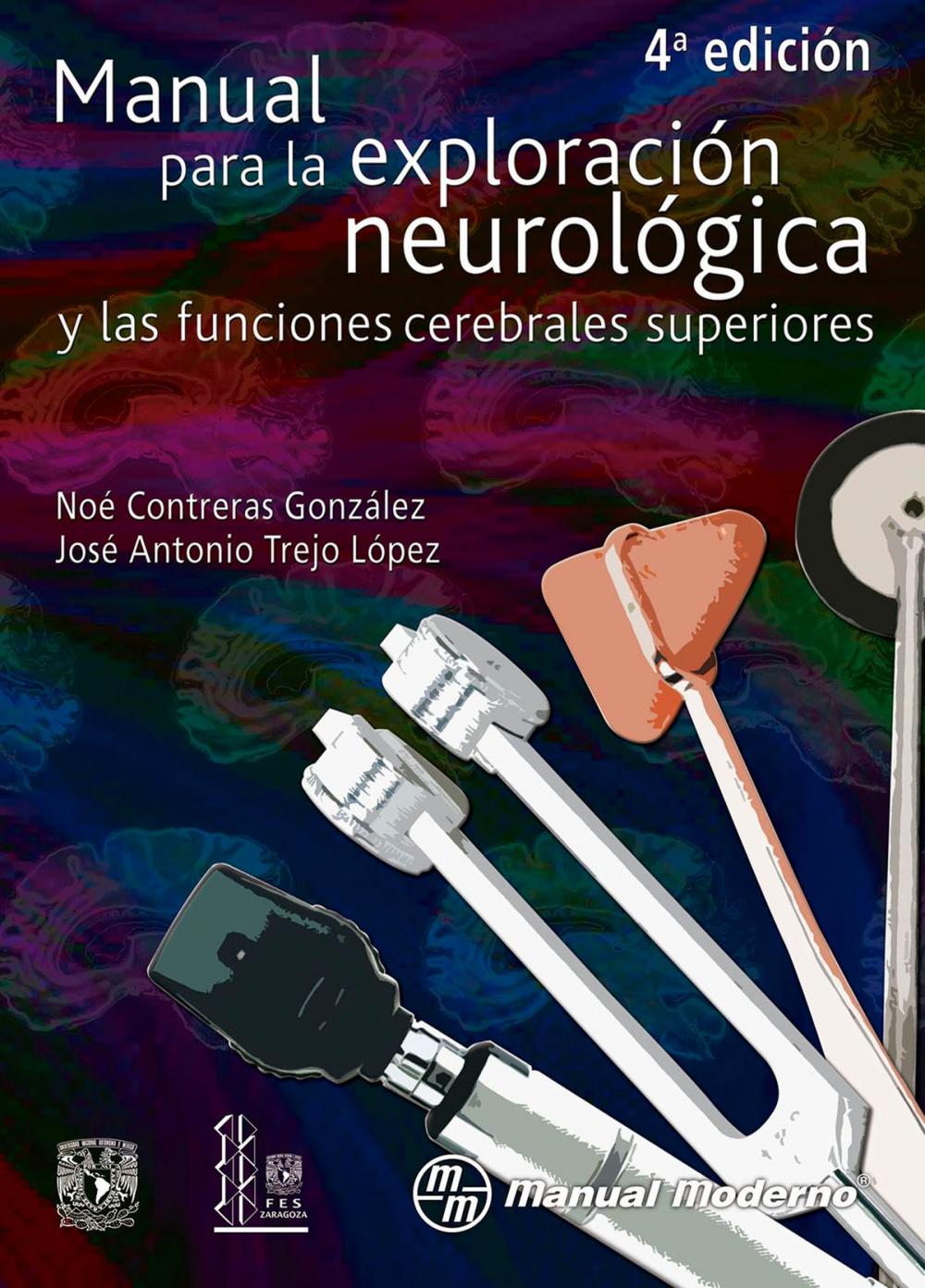 Big bigCover of Manual para la exploración neurológica y las funciones cerebrales superiores