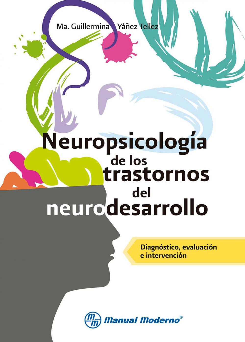 Big bigCover of Neuropsicología de los trastornos del neurodesarrollo