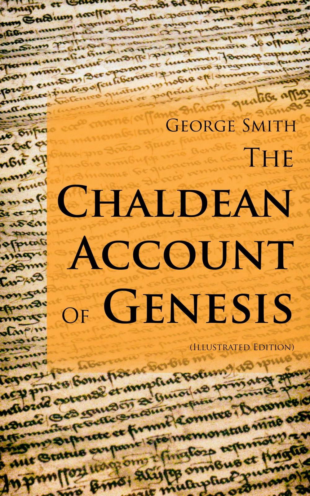 Big bigCover of The Chaldean Account Of Genesis (Illustrated Edition)