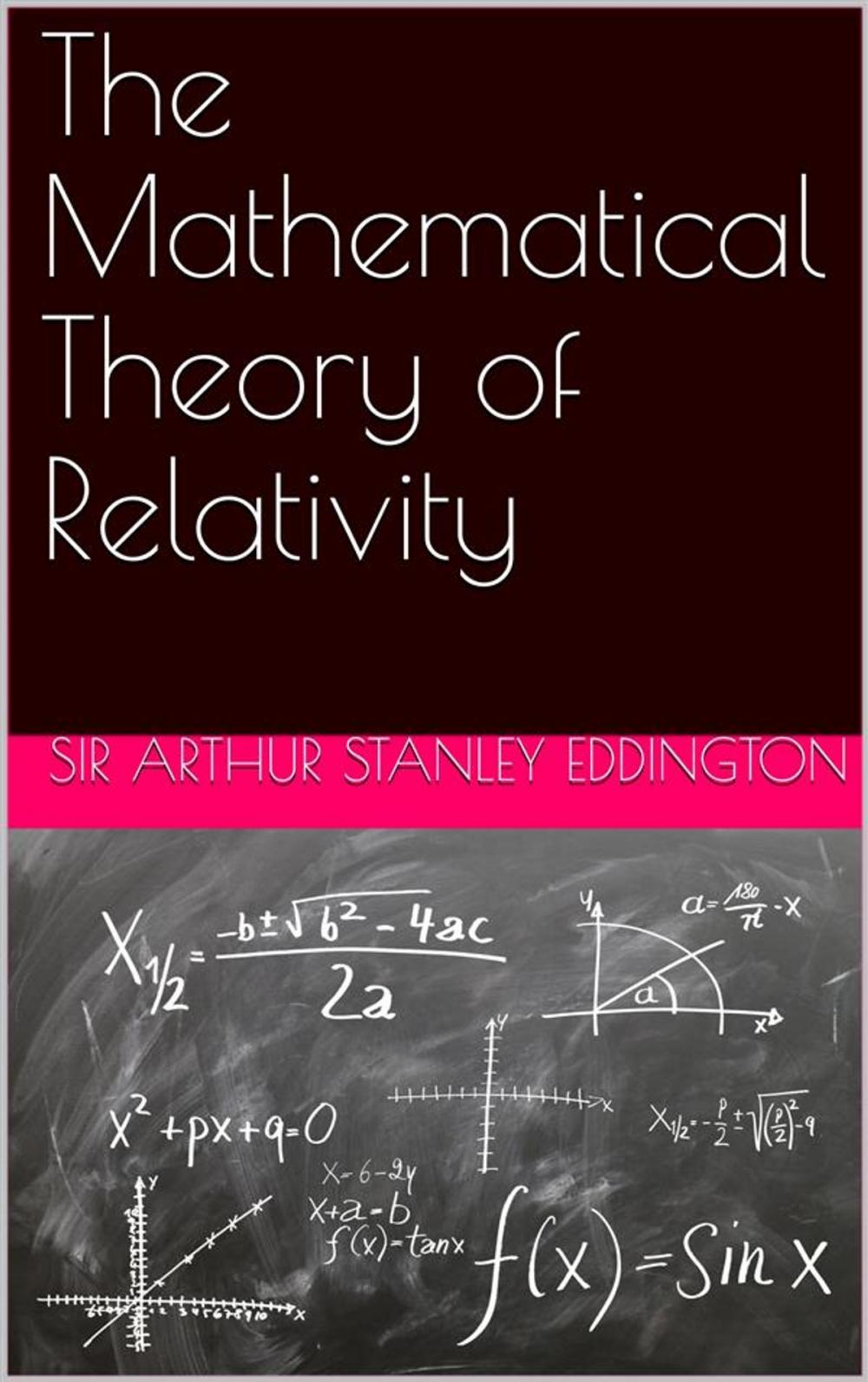 Big bigCover of The Mathematical Theory of Relativity