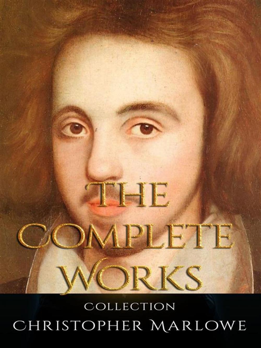 Big bigCover of Christopher Marlowe: The Complete Works