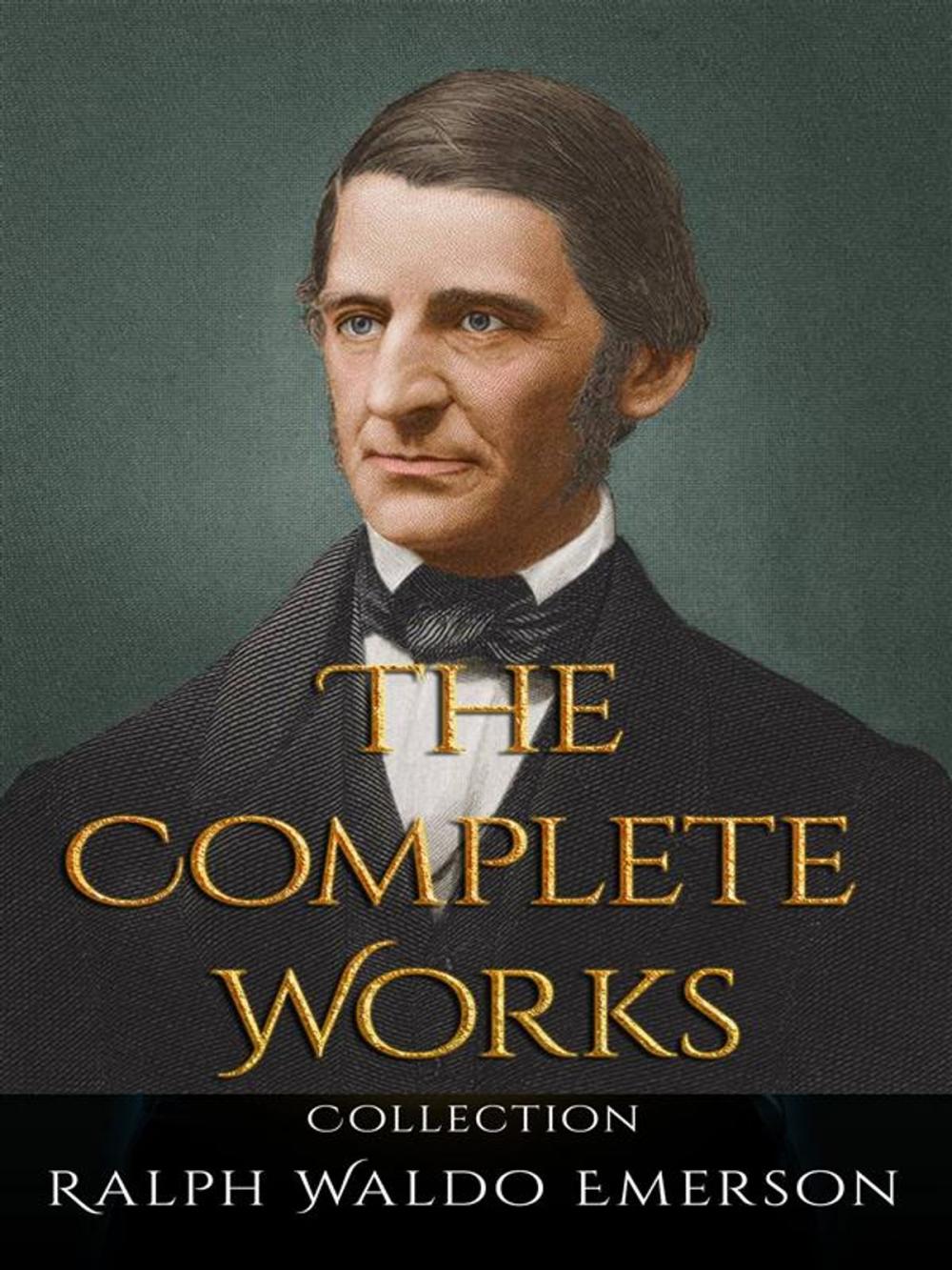 Big bigCover of Ralph Waldo Emerson: The Complete Works