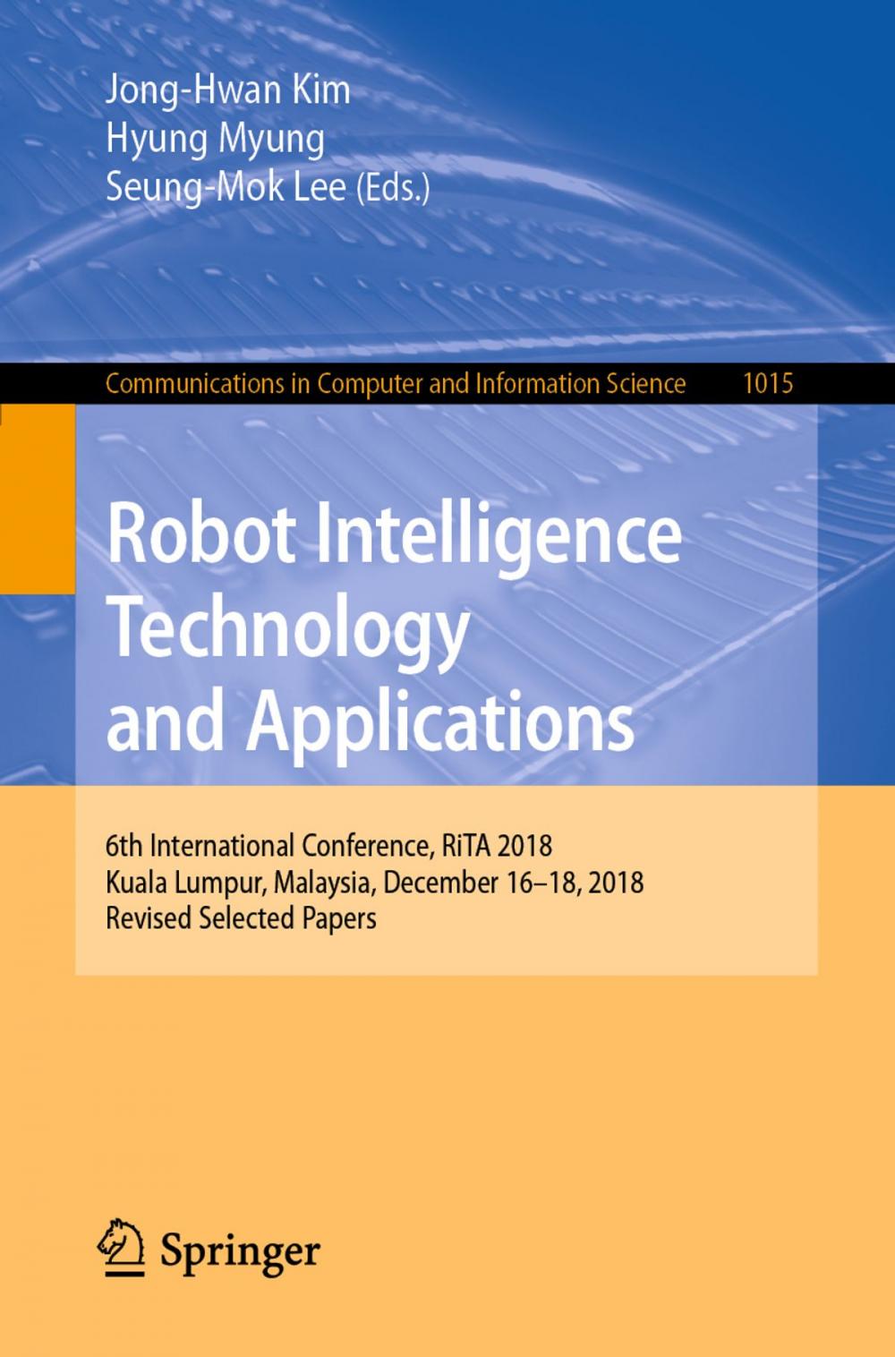 Big bigCover of Robot Intelligence Technology and Applications