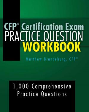 Cover of the book CFP Certification Exam Practice Question Workbook by Melanie Lockekrt