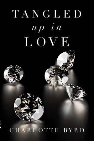 Cover of the book Tangled up in Love by Tes Hilaire