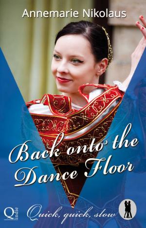 Cover of the book Back onto the Dance Floor by Annemarie Nikolaus, Katja Obring, Utz-R.  Kaufmann