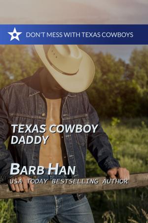 Cover of the book Texas Cowboy Daddy by Monette Michaels