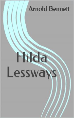 Cover of the book Hilda Lessways by Gertrude Atherton