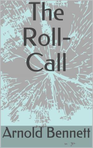 Cover of the book The Roll-Call by E. W. Hornung