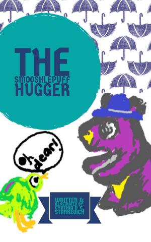 Cover of the book The Smooshlepuff Hugger by Bernie Wieser
