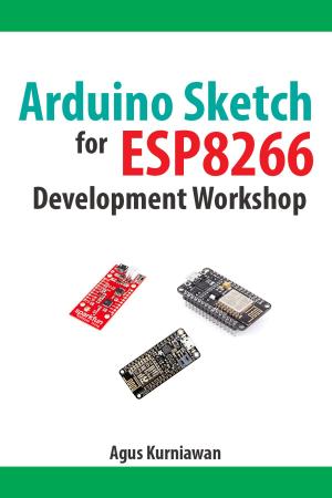 Book cover of Arduino Sketch for ESP8266 Development Workshop