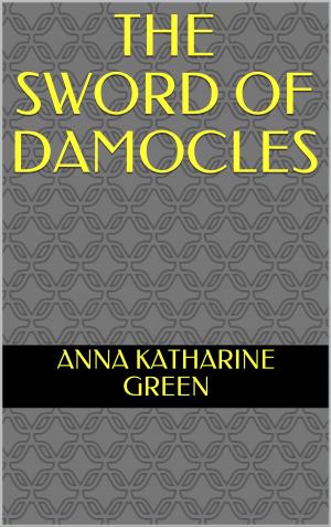 Cover of the book The Sword of Damocles by James Fenimore Cooper