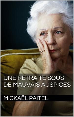 Cover of Une retraite sous de mauvais auspices