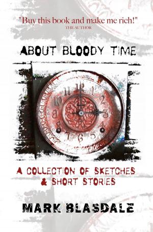 Cover of the book About Bloody Time by Kit Crumb