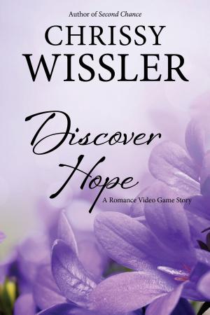 Cover of the book Discover Hope by Chrissy Wissler