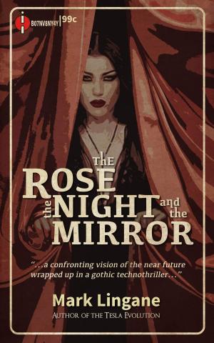 Cover of the book The Rose, the Night, and the Mirror by Brian Smith