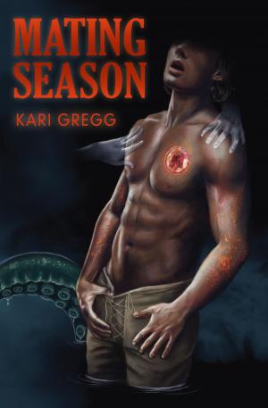 Cover of the book Mating Season by Russell Newquist, Morgon Newquist, Jennifer L. Weir, K. Bethany Sawyer