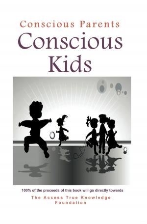 Cover of the book Conscious Parents, Conscious Kids by Philip E. Johnson, Ph.D.