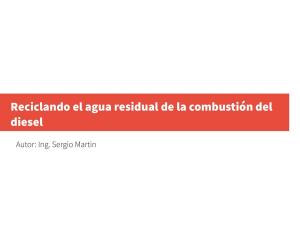 Cover of the book Reciclando el agua residual de la combustión del diesel by Sergio Martin
