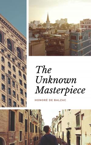 Cover of the book The Unknown Masterpiece by Guy Deloeuvre