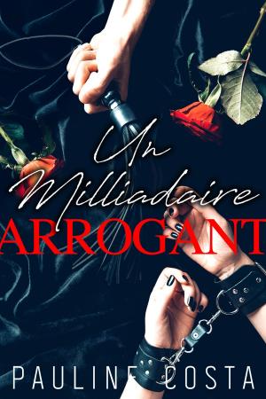 bigCover of the book Un Milliardaire Arrogant by 