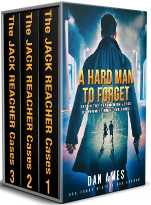 Cover of the book The Jack Reacher Cases (Books #1, #2 & #3) by Dan Ames