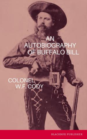 Cover of the book An Autobiography of Buffalo Bill by Franz Kafka