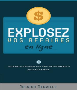 Book cover of Explosez vos affaires en ligne