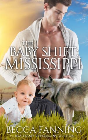Cover of the book The Baby Shift: Mississippi by Blane Thomas