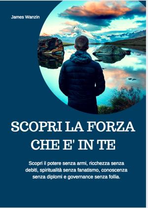 bigCover of the book Scopri la forza che e in te by 