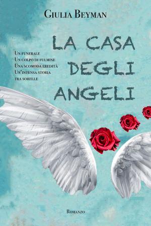 Cover of the book La casa degli angeli by Athena Nicols