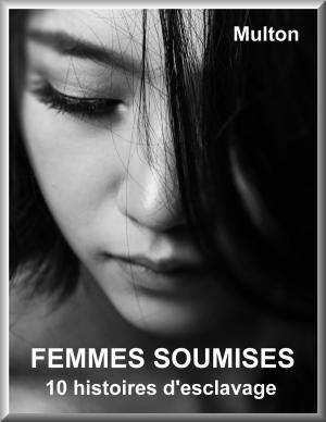 Cover of the book FEMMES SOUMISES by JB Richards