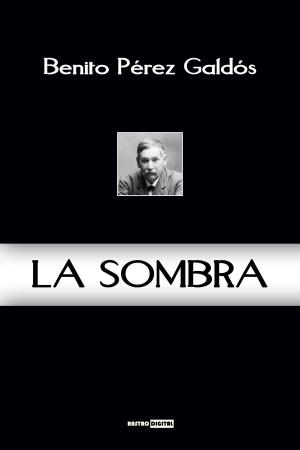 Cover of the book La Sombra by Emilia Pardo Bazán