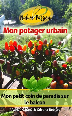 Cover of the book Mon potager urbain by Cristina Rebiere