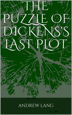 bigCover of the book The Puzzle of Dickens's Last Plot by 