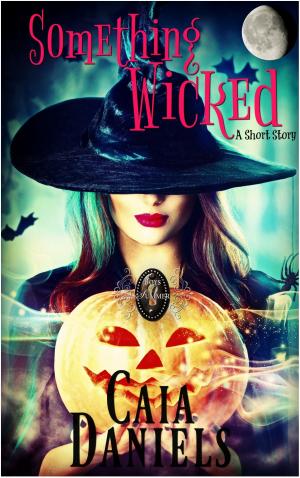 Cover of the book Something Wicked by Donya Lynne