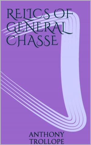 Cover of Relics of General Chasse